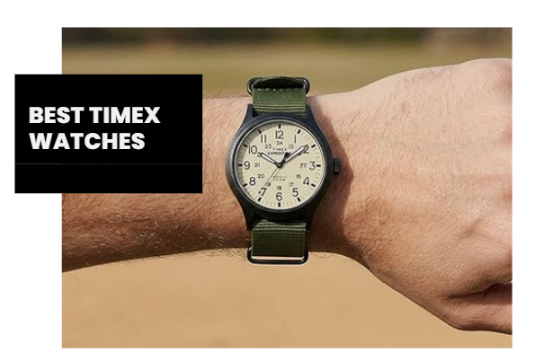 Best Timex Watches