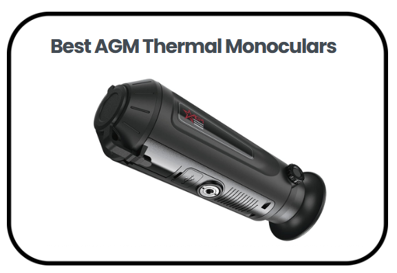 Best AGM Thermal Monoculars