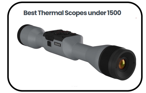 Best Thermal Scopes under 1500