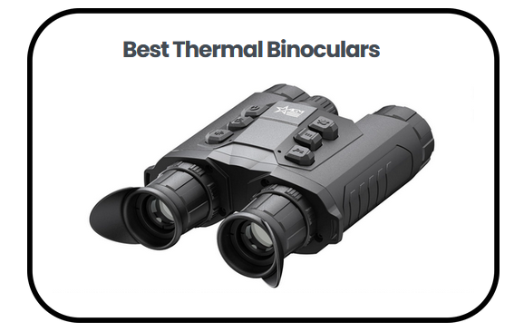 Best Thermal Binocular​s