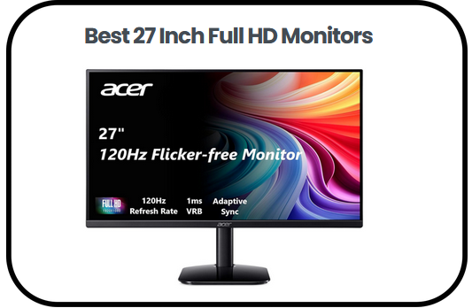 Best 27 Inch Full HD Monitors