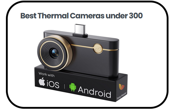 Best Thermal Cameras under 300